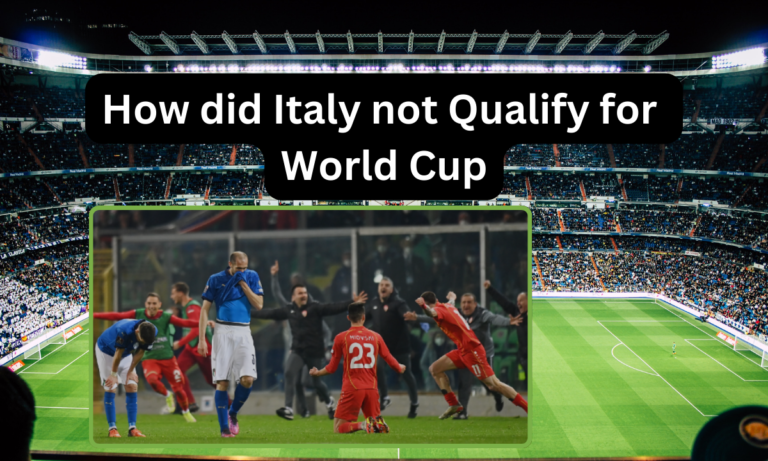 Italy’s Unforgettable Absence: Understanding Why Italy Did Not Qualify for the World Cup