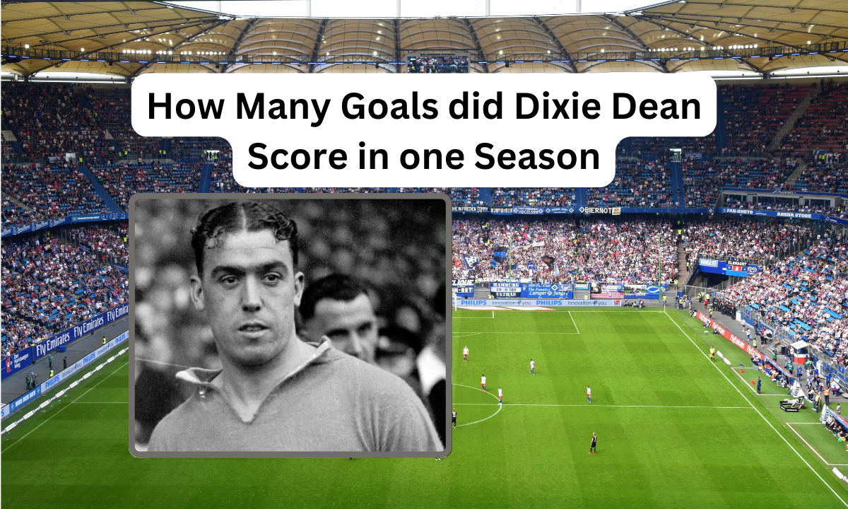 how many goals did dixie dean score in one season